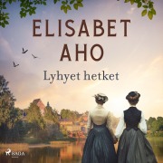 Cover-Bild zum Titel 'Lyhyet hetket' von 'Elisabet Aho'
