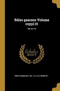 Cover-Bild zum Titel 'Rôles gascons Volume suppl.01; Volume 01' von 'Francisque Michel, Charles Bémont'