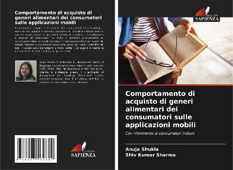 Comportamento di acquisto di generi alimentari dei consumatori sulle applicazioni mobili - Anuja Shukla, Shiv Kumar Sharma