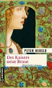 Cover-Bild zum Titel 'Des Kaisers neue Braut' von 'Peter Hereld'