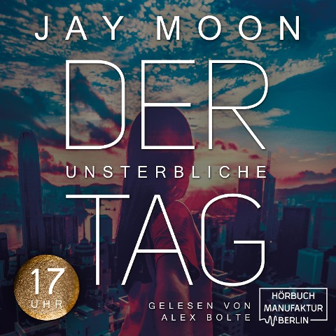 Siebzehn Uhr - Jay Moon