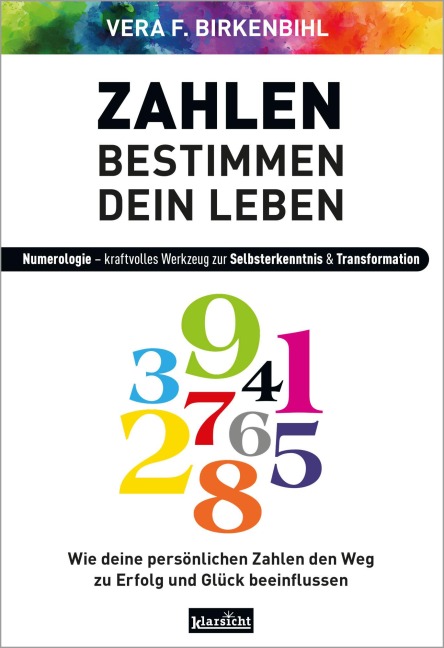 Zahlen bestimmen dein Leben - Vera F. Birkenbihl