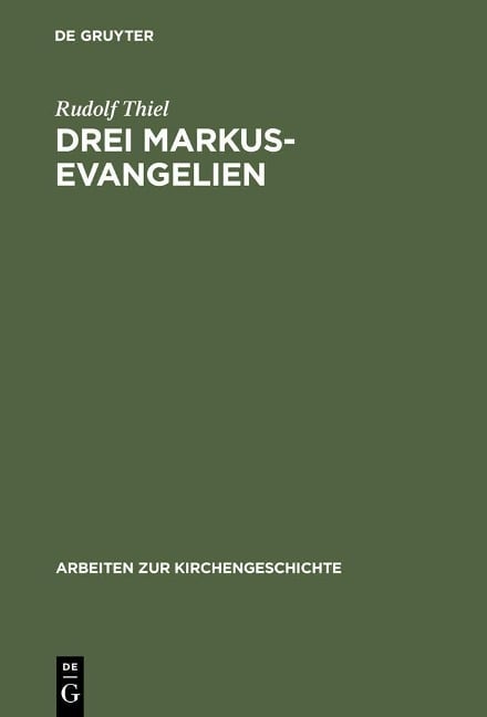 Drei Markus-Evangelien - Rudolf Thiel