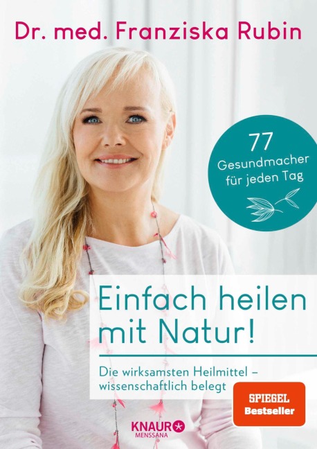 Einfach heilen mit Natur! - Franziska Rubin
