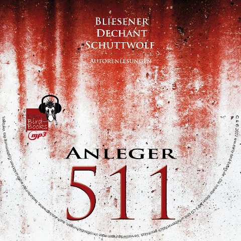Anleger 511 - Klaus Maria Dechant, Kai Bliesener, Joachim Schuttwolf