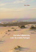 Cover-Bild zum Titel 'Deutsche Fußabdrücke in der Geschichte Portugals' von 'Bodo Heise'