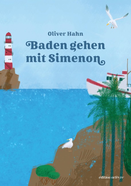 Baden gehen mit Simenon - Oliver Hahn