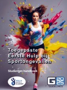 Cover-Bild zum Titel 'Toegepaste Eerste Hulp bij Sportongevallen - Gevorderden' von 'Dewi Arnouts-Roso'