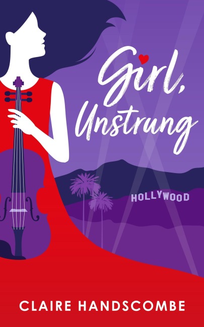 Girl, Unstrung - Claire Handscombe