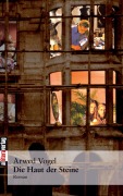 Cover-Bild zum Titel 'Die Haut der Steine' von 'Arwed Vogel'