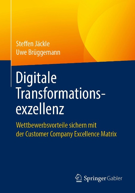 Digitale Transformationsexzellenz - Steffen Jäckle, Uwe Brüggemann