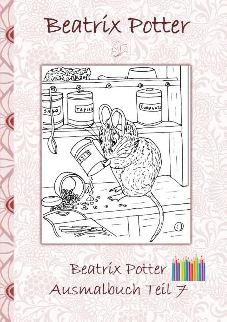 Beatrix Potter Ausmalbuch Teil 7 ( Peter Hase ) - Beatrix Potter, Elizabeth M. Potter