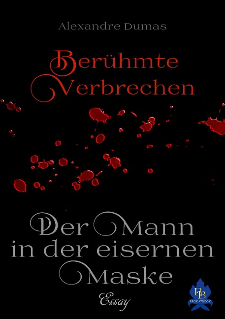 Der Mann in der eisernen Maske - Essay - Alexandre Dumas