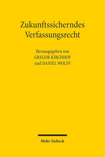 Zukunftssicherndes Verfassungsrecht - 