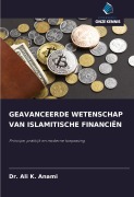Cover-Bild zum Titel 'GEAVANCEERDE WETENSCHAP VAN ISLAMITISCHE FINANCIËN' von 'Ali K. Anami'