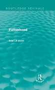 Cover-Bild zum Titel 'Fatherhood (Routledge Revivals)' von 'Brian Jackson'