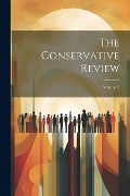 Cover-Bild zum Titel 'The Conservative Review; Volume 5' von 'Anonymous'