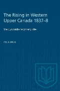 Cover-Bild zum Titel 'The Rising in Western Upper Canada 1837-8' von 'Colin Read'