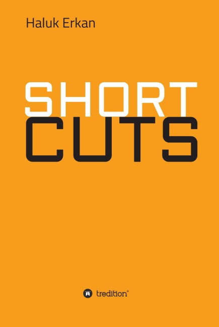 SHORT CUTS - Haluk Erkan