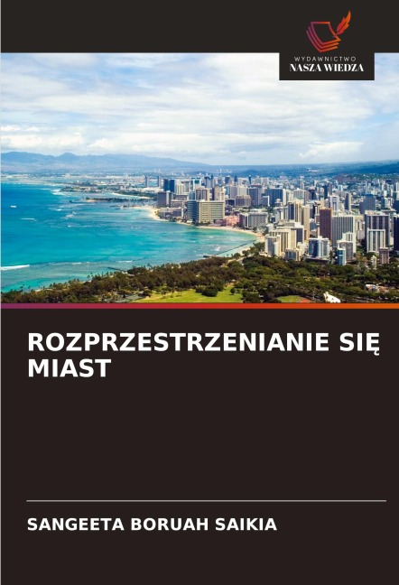 ROZPRZESTRZENIANIE SI¿ MIAST - Sangeeta Boruah Saikia
