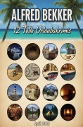 Cover-Bild zum Titel '12 Tolle Urlaubskrimis April 2026' von 'Alfred Bekker'