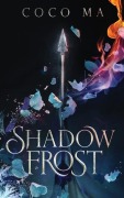 Cover-Bild zum Titel 'Shadow Frost' von 'Coco Ma'