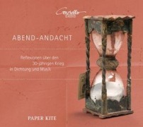 Cover-Bild zum Titel 'Abend-Andacht-Gedanken über den 30 jähr.Krieg' von 'Paper Kite/Dehler/Leupold'