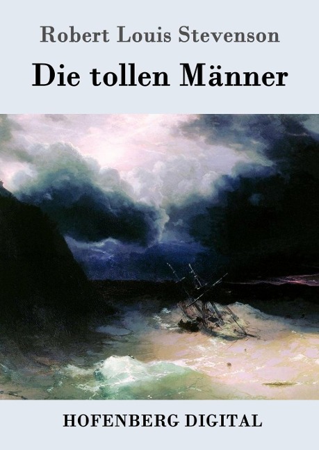 Die tollen Männer - Robert Louis Stevenson