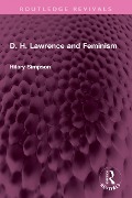 D. H. Lawrence and Feminism - Hilary Simpson