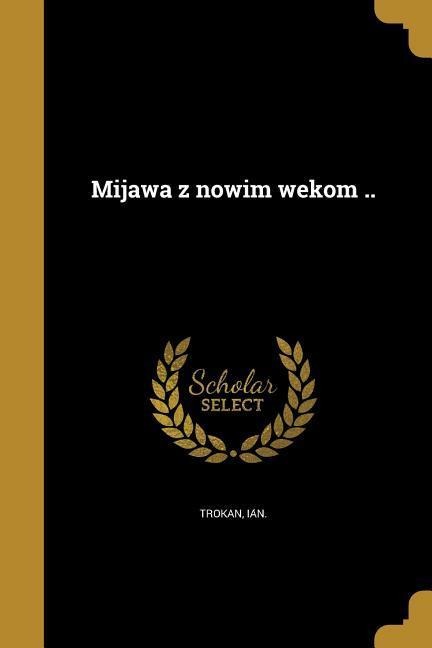 Mijawa z nowim wekom .. - 