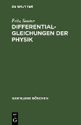 Differentialgleichungen der Physik - Fritz Sauter