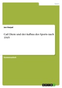 Cover-Bild zum Titel 'Carl Diem und der Aufbau des Sports nach 1945' von 'Jan Harpel'