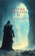 Cover-Bild zum Titel 'Última Fantasia II: Uma Canção de Luz e Trevas' von 'Pearcy Ardeli'