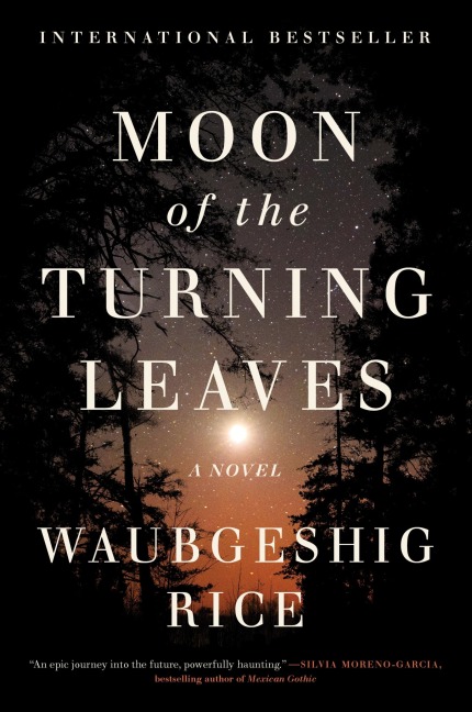 Moon of the Turning Leaves - Waubgeshig Rice