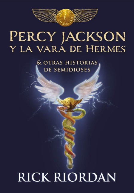 Percy Jackson Y La Vara de Hermes... Y Otras Historias de Semidioses / The Demigod Diaries - Rick Riordan