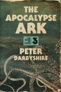 Cover-Bild zum Titel 'The Apocalypse Ark' von 'Peter Darbyshire'