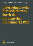 Cover-Bild zum Titel 'Unternehmerische Herausforderung durch den Europäischen Binnenmarkt 1992' von ''