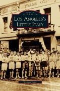 Cover-Bild zum Titel 'Los Angeles's Little Italy' von 'Mariann Gatto'