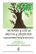 Cover-Bild zum Titel 'Memories of Loss and Dreams of Perfection' von 'Delmont Morrison, Shirley Morrison'