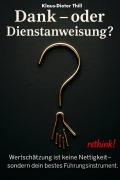 Dank - oder Dienstanweisung? - Klaus-Dieter Thill