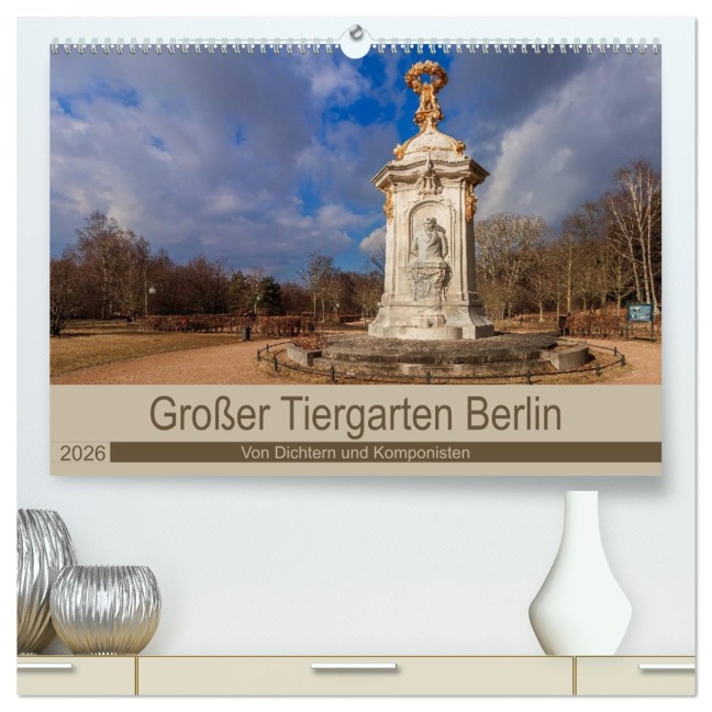 Großer Tiergarten Berlin - Von Dichtern und Komponisten (hochwertiger Premium Wandkalender 2026 DIN A2 quer), Kunstdruck in Hochglanz - Redi Fotografie