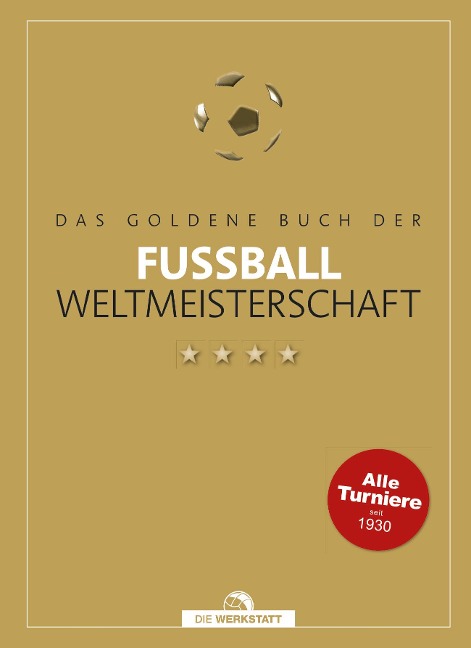 Das goldene Buch der Fußball-Weltmeisterschaft - 