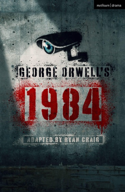 George Orwell's 1984 - Ryan Craig, George Orwell
