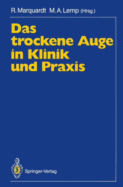 Das trockene Auge in Klinik und Praxis - 
