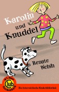 Cover-Bild zum Titel 'Karolin und Knuddel' von 'Renate Welsh'