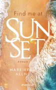 Cover-Bild zum Titel 'Find Me at Sunset' von 'Mareike Allnoch'