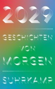 Cover-Bild zum Titel '2029 - Geschichten von morgen' von ''