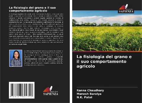 La fisiologia del grano e il suo comportamento agricolo - Ranna Chaudhary, Munesh Baraiya, N. K. Patel