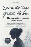 Cover-Bild zum Titel 'Wenn die Tage grau bleiben' von 'Gloria Wünsche'