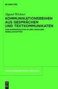 Cover-Bild zum Titel 'Kommunikationsreihen aus Gesprächen und Textkommunikaten' von 'Sigurd Wichter'